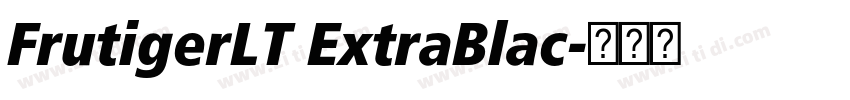 FrutigerLT ExtraBlac字体转换